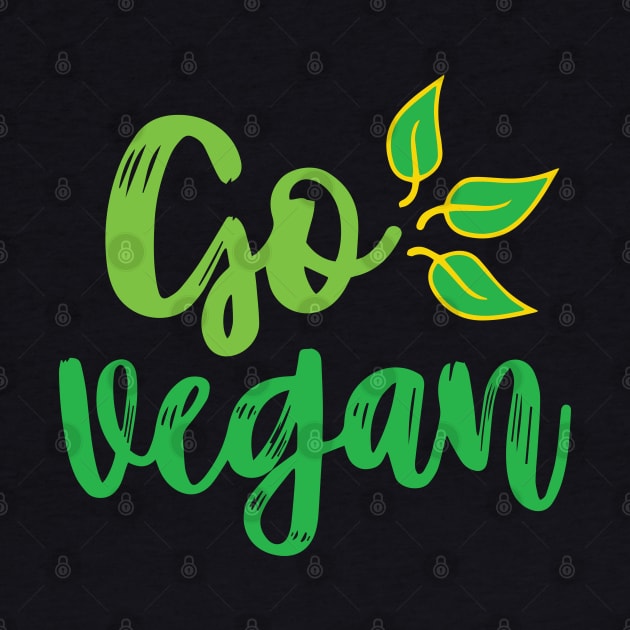 Go Vegan - vegan lifestyle slogan by Gift Designs